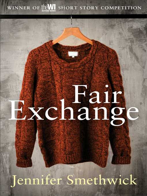 Title details for Fair Exchange by Jennifer Smethurst - Wait list